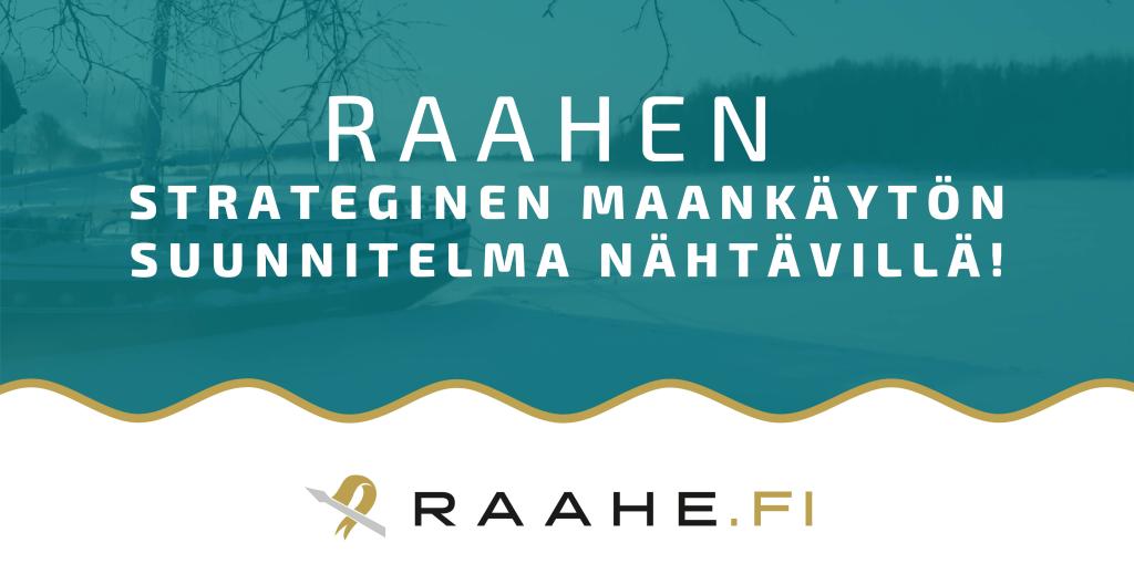 Raahen strateginen maankäytön suunnitelma nähtävillä! -mainos